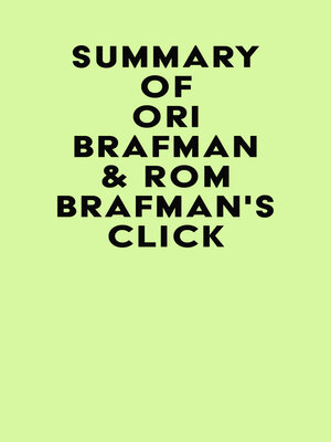 cover image of Summary of Ori Brafman & Rom Brafman's Click